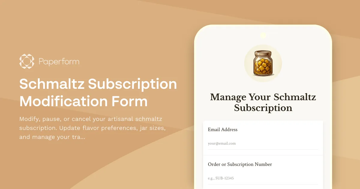Schmaltz Subscription Modification Form