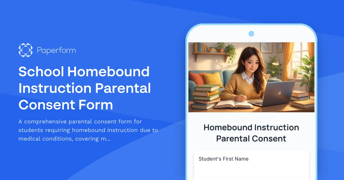 School Homebound Instruction Parental Consent Form