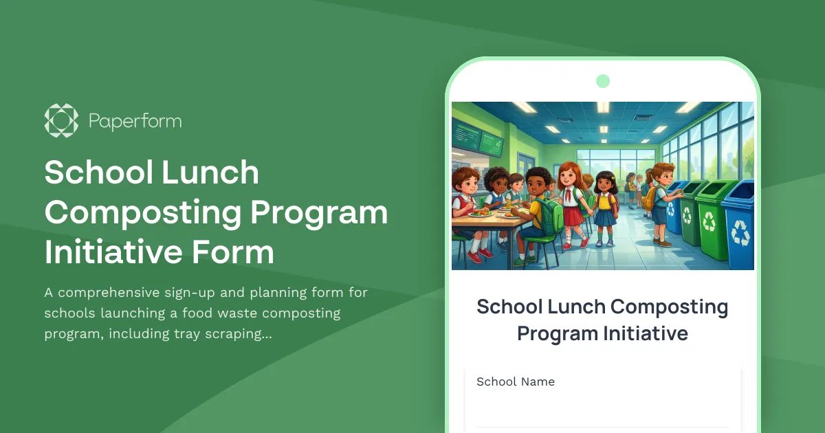 School Lunch Composting Program Initiative Form
