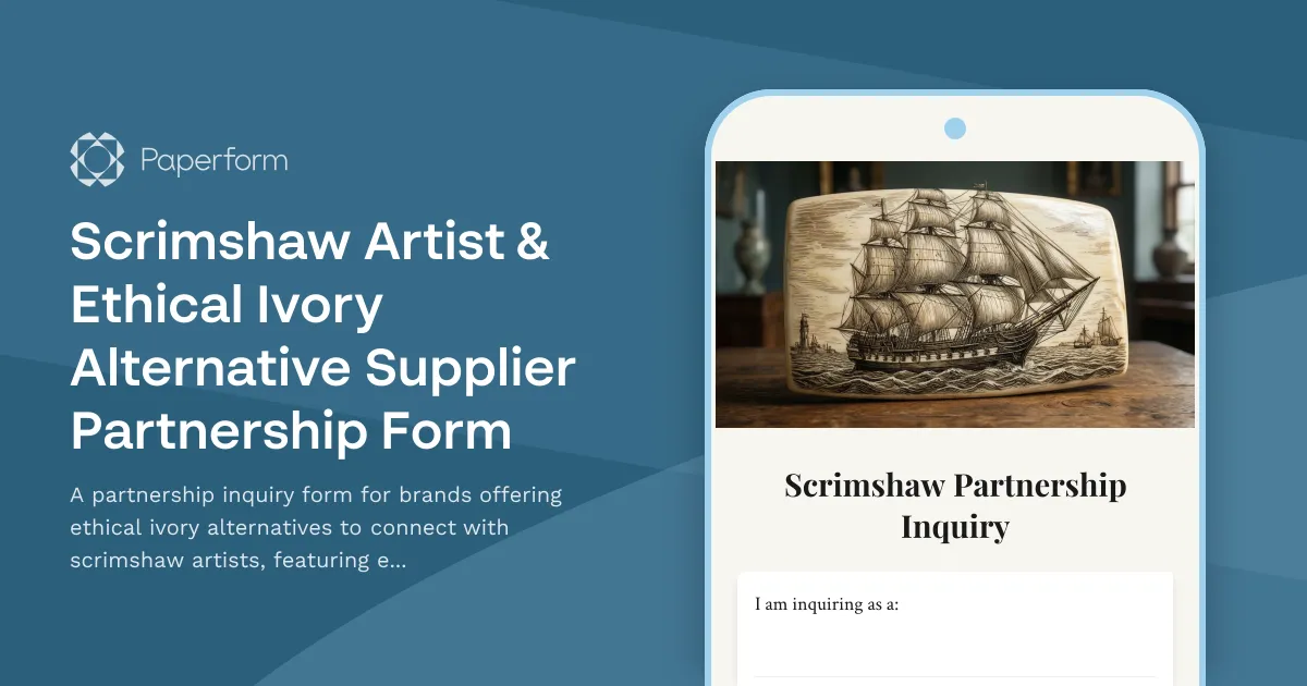 Scrimshaw Artist & Ethical Ivory Alternative Supplier Partnership Form