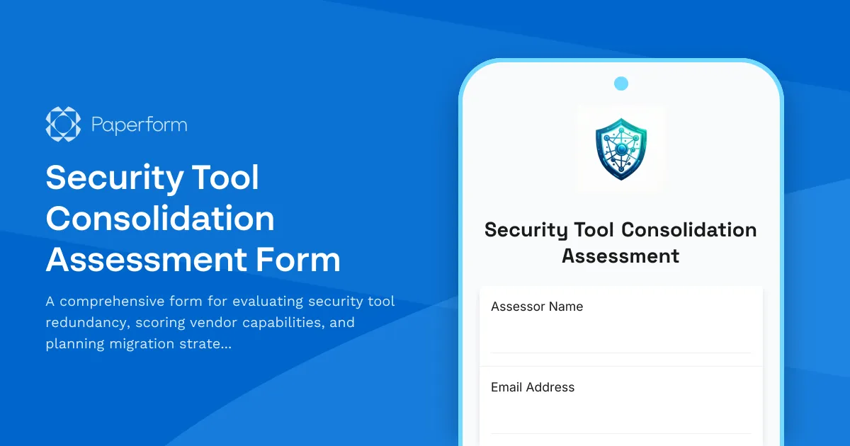 Security Tool Consolidation Assessment Form