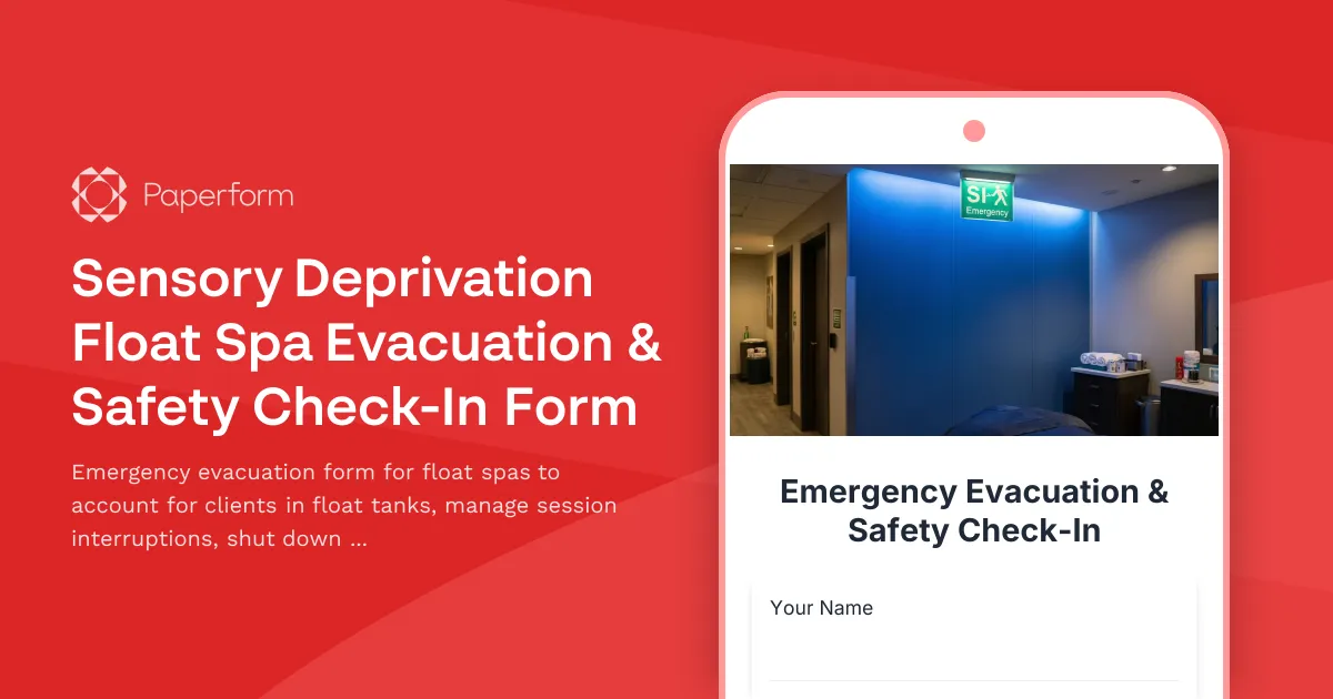 Sensory Deprivation Float Spa Evacuation & Safety Check-In Form