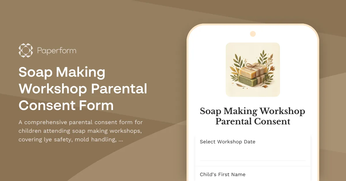Soap Making Workshop Parental Consent Form