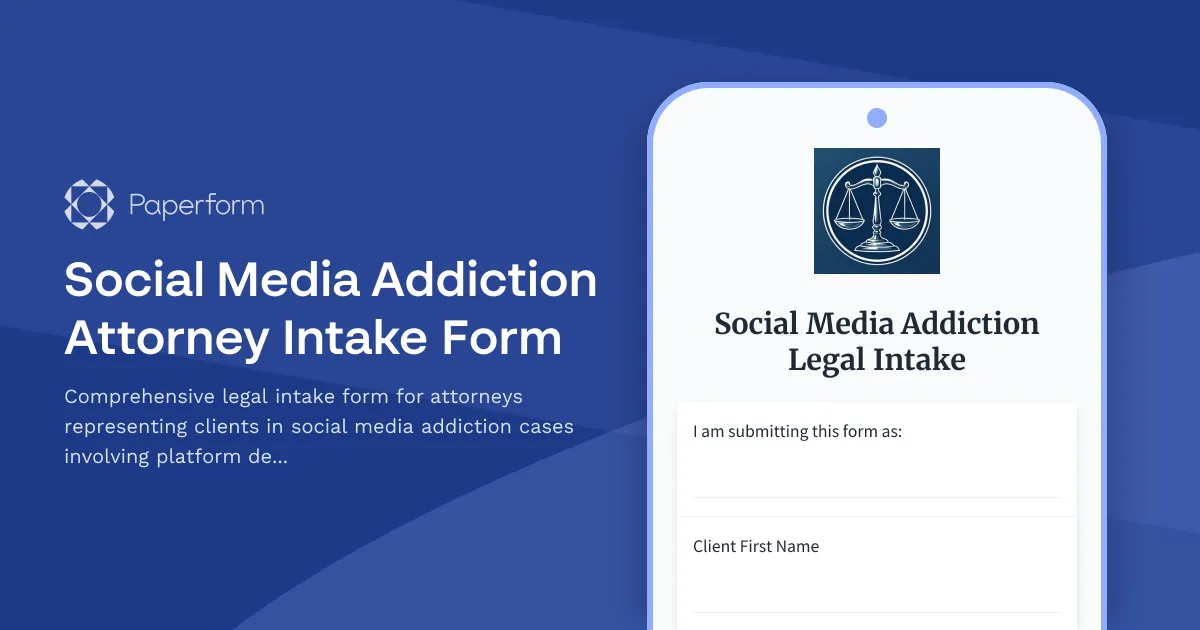 Social Media Addiction Attorney Intake Form