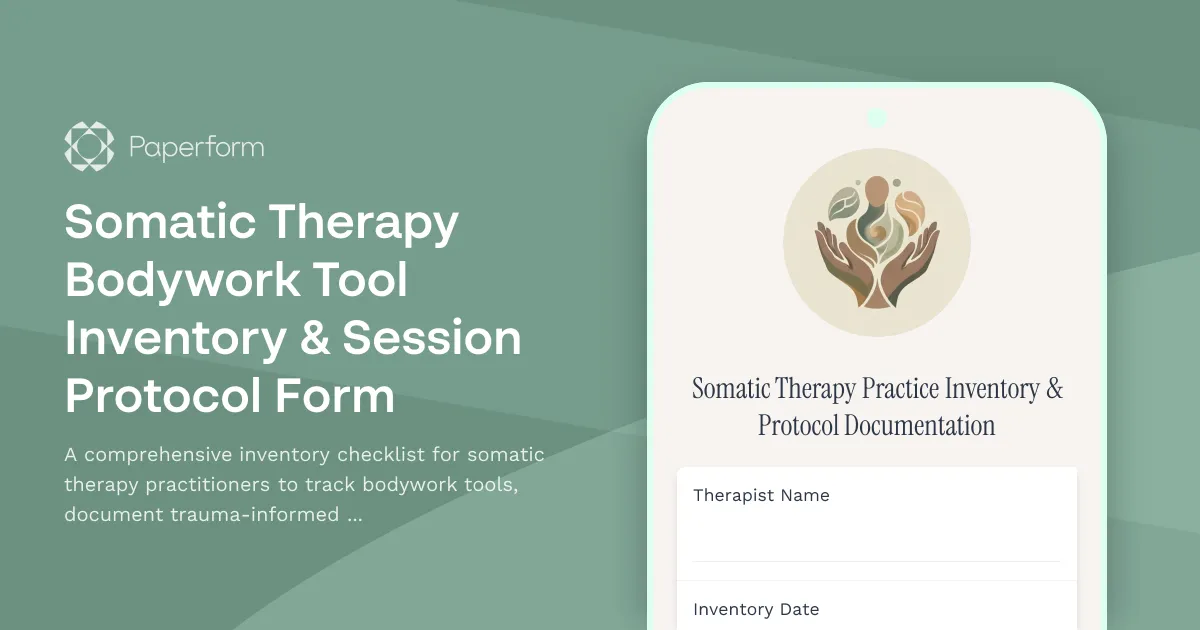 Somatic Therapy Bodywork Tool Inventory & Session Protocol Form