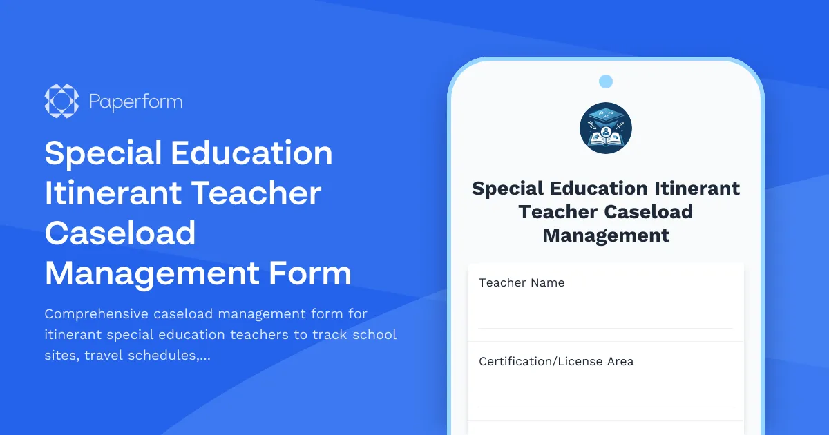 Special Education Itinerant Teacher Caseload Management Form