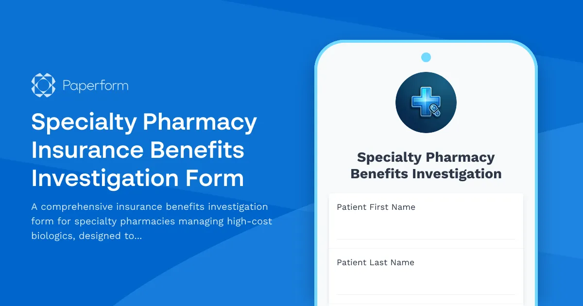 Specialty Pharmacy Insurance Benefits Investigation Form