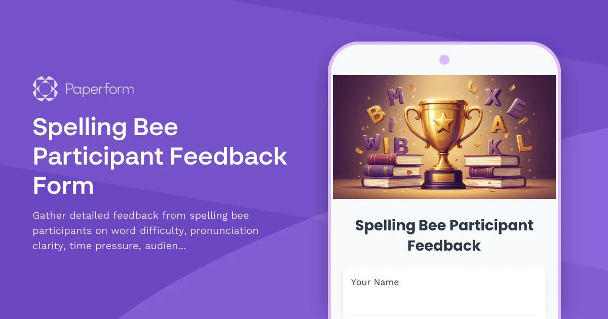 Spelling Bee Participant Feedback Form