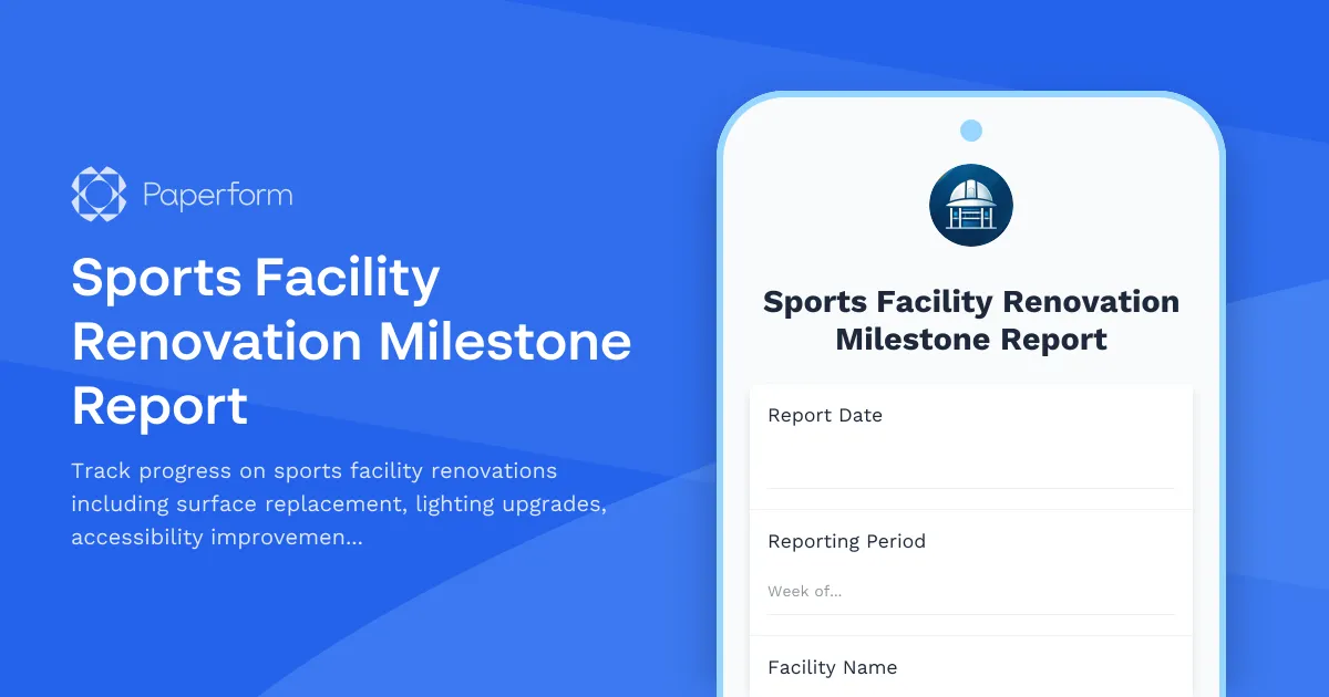 Sports Facility Renovation Milestone Report