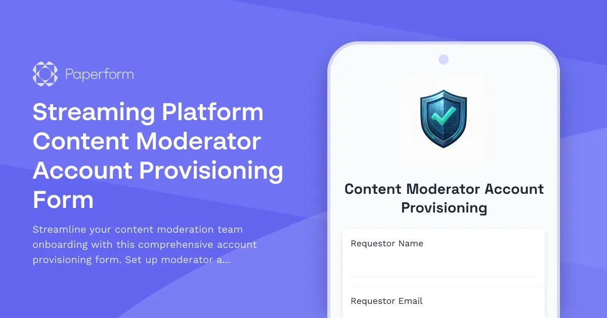 Streaming Platform Content Moderator Account Provisioning Form