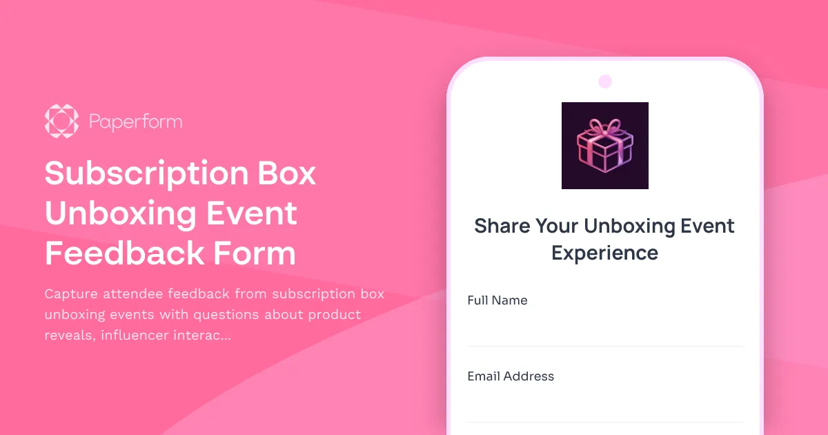 Subscription Box Unboxing Event Feedback Form