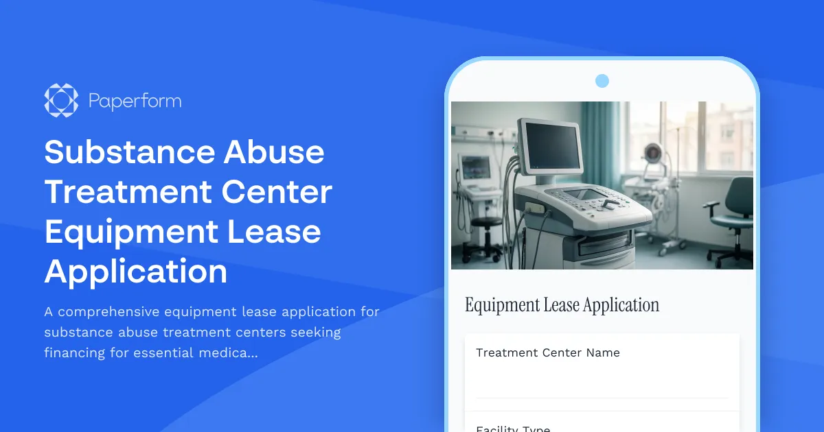 Substance Abuse Treatment Center Equipment Lease Application