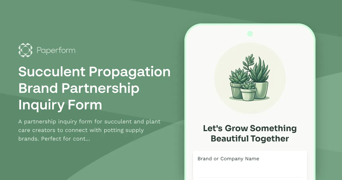 Succulent Propagation Brand Partnership Inquiry Form