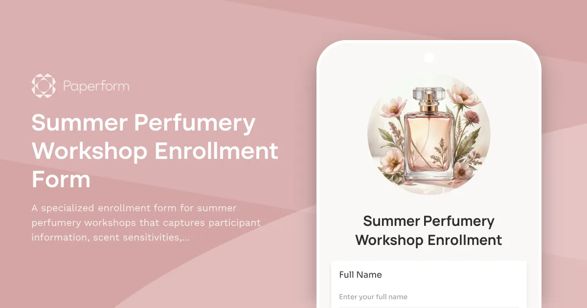 Summer Perfumery Workshop Enrollment Form