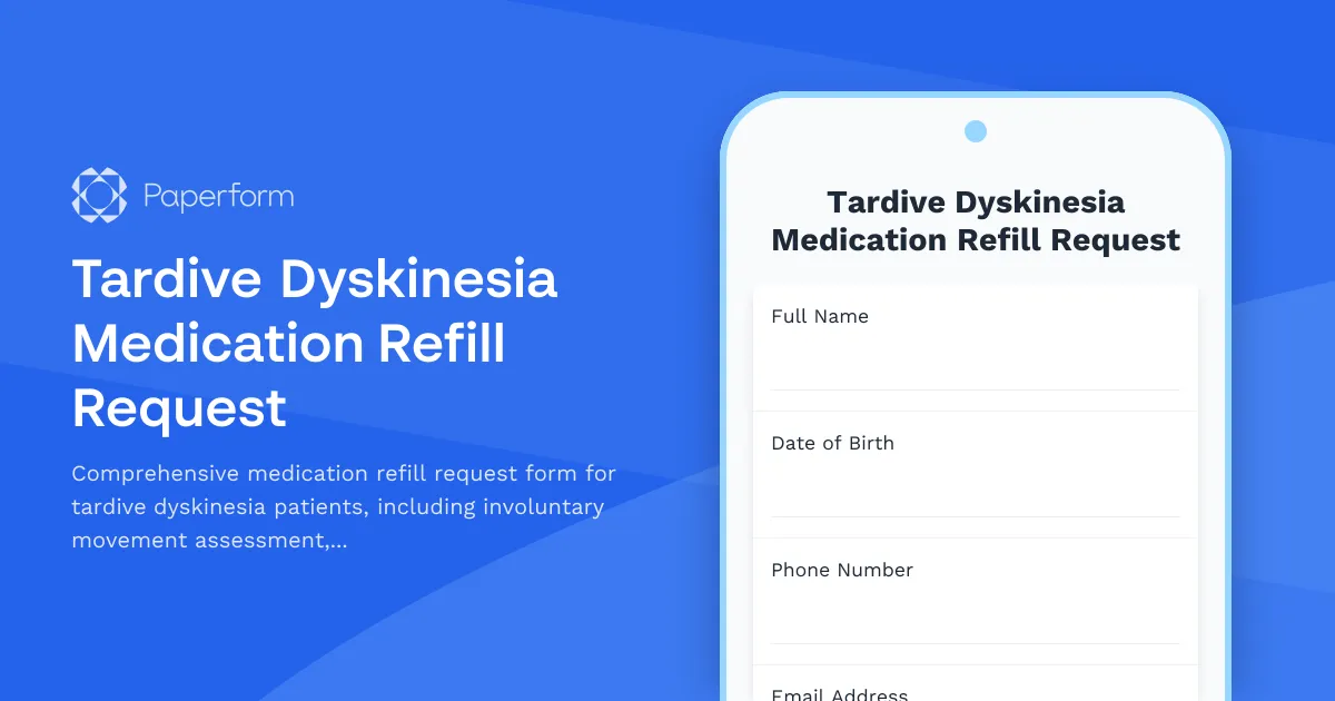 Tardive Dyskinesia Medication Refill Request