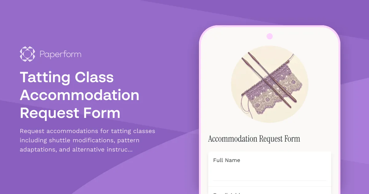 Tatting Class Accommodation Request Form
