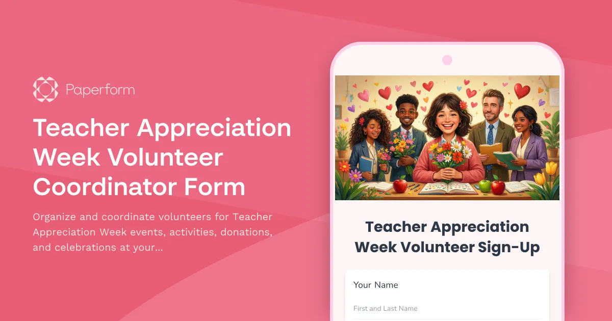 Teacher Appreciation Week Volunteer Coordinator Form