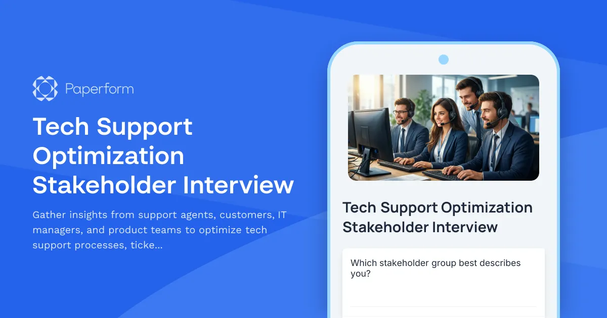 Tech Support Optimization Stakeholder Interview