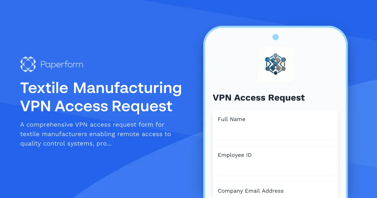 Textile Manufacturing VPN Access Request