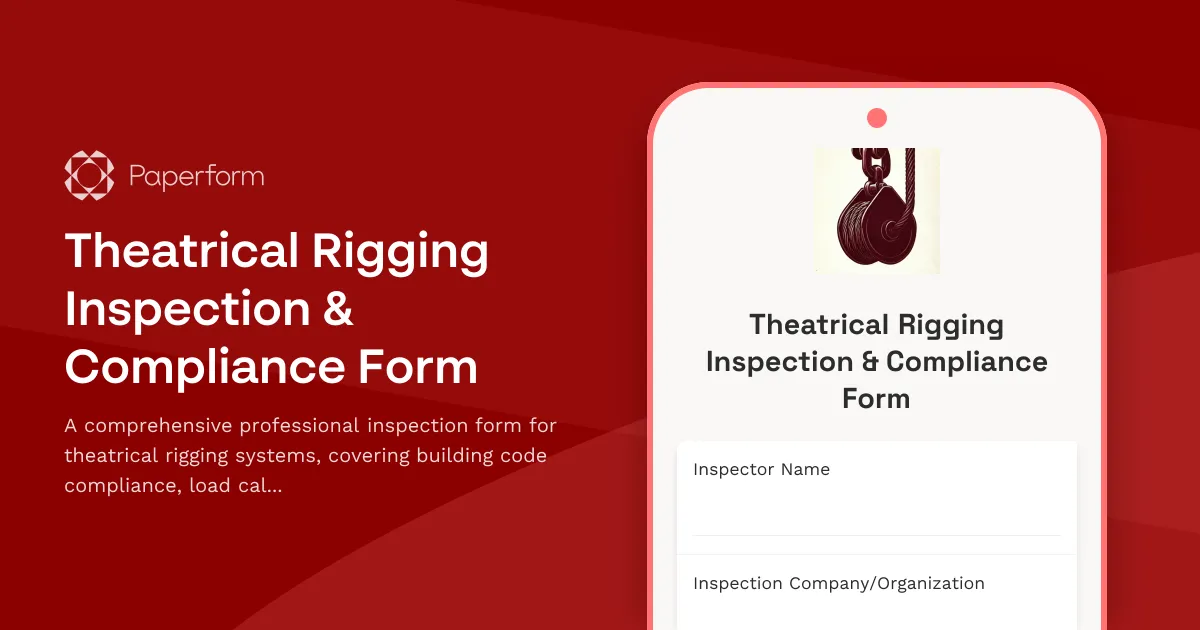Theatrical Rigging Inspection & Compliance Form