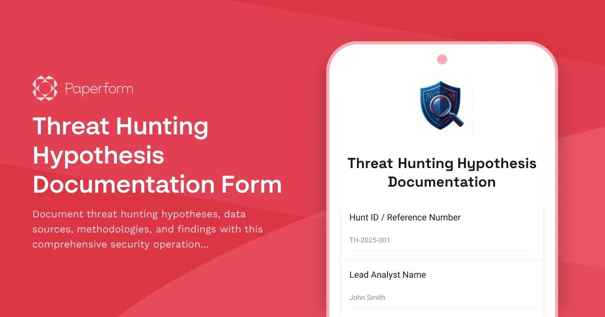 Threat Hunting Hypothesis Documentation Form