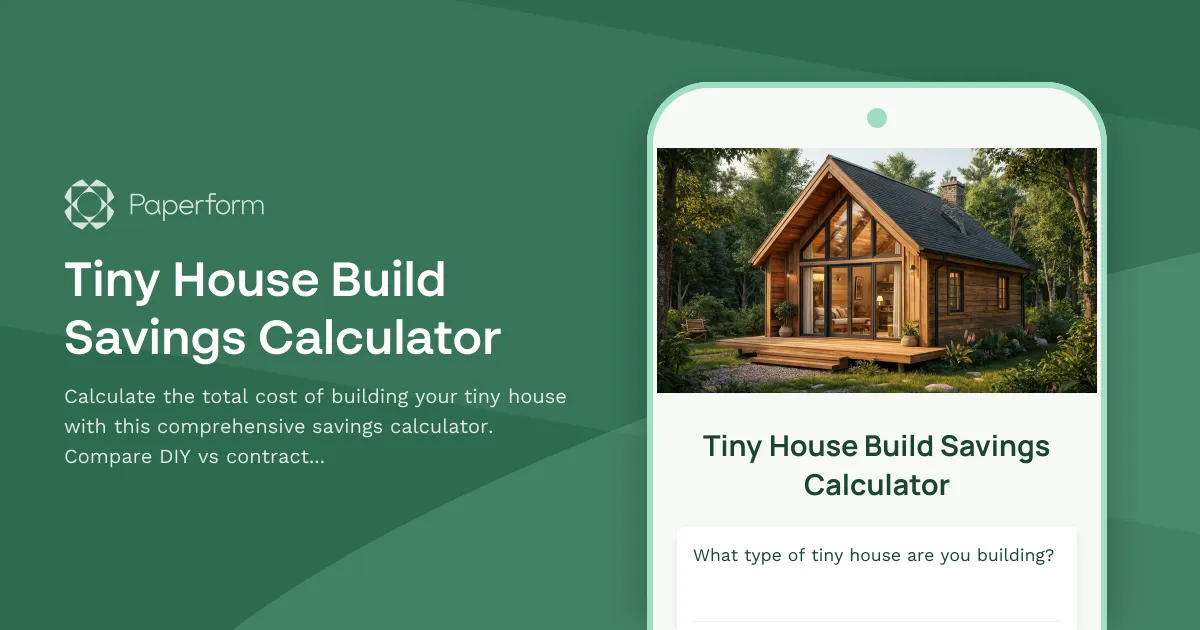 Tiny House Build Savings Calculator