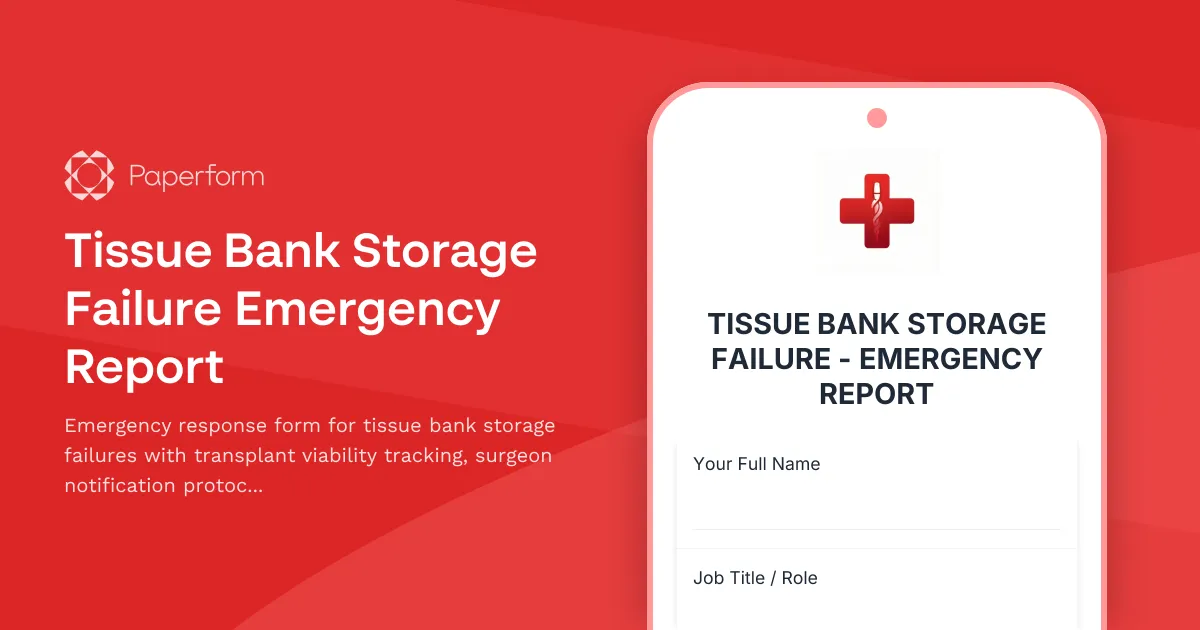 Tissue Bank Storage Failure Emergency Report
