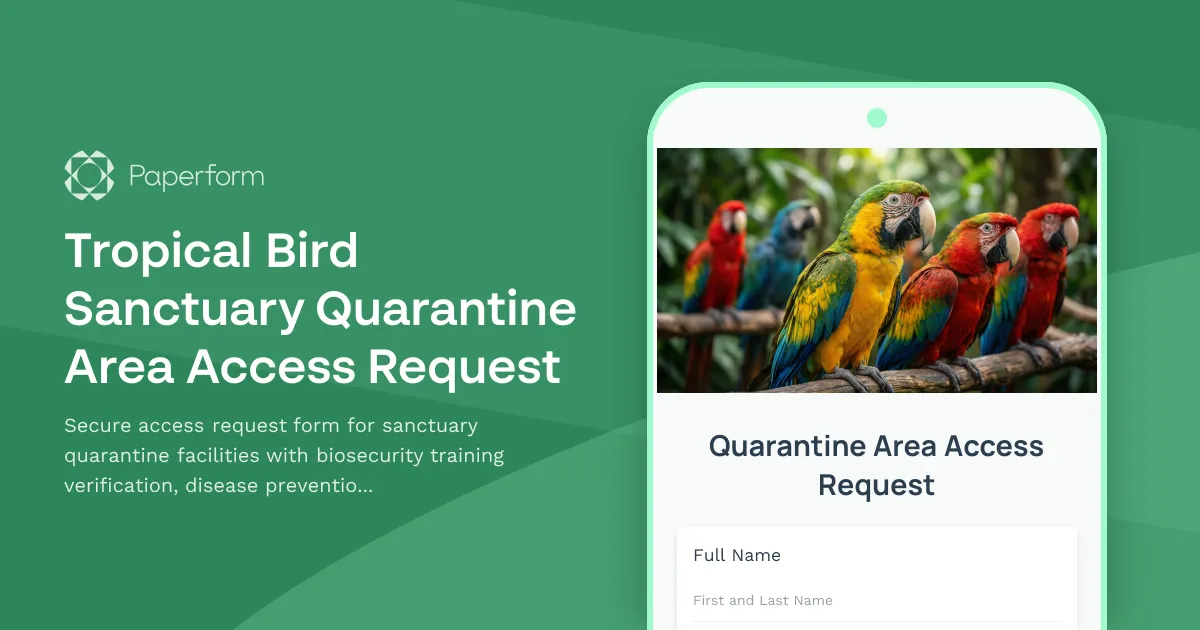 Tropical Bird Sanctuary Quarantine Area Access Request
