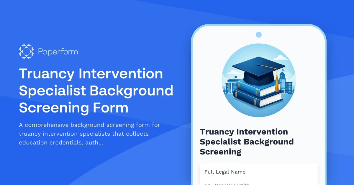Truancy Intervention Specialist Background Screening Form