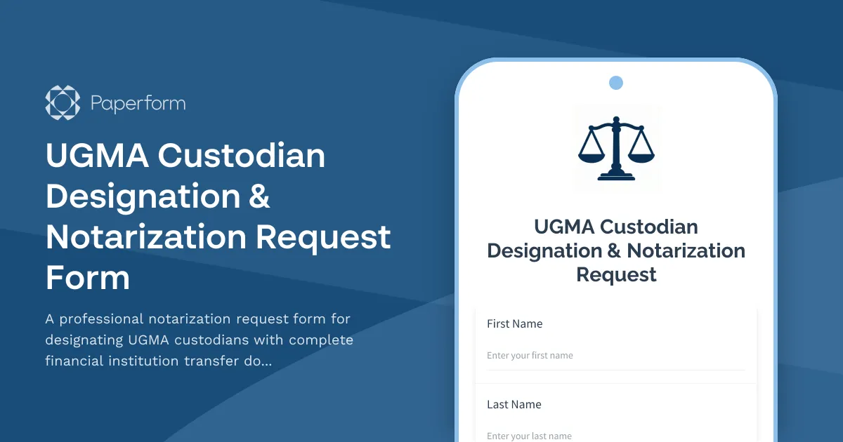UGMA Custodian Designation & Notarization Request Form