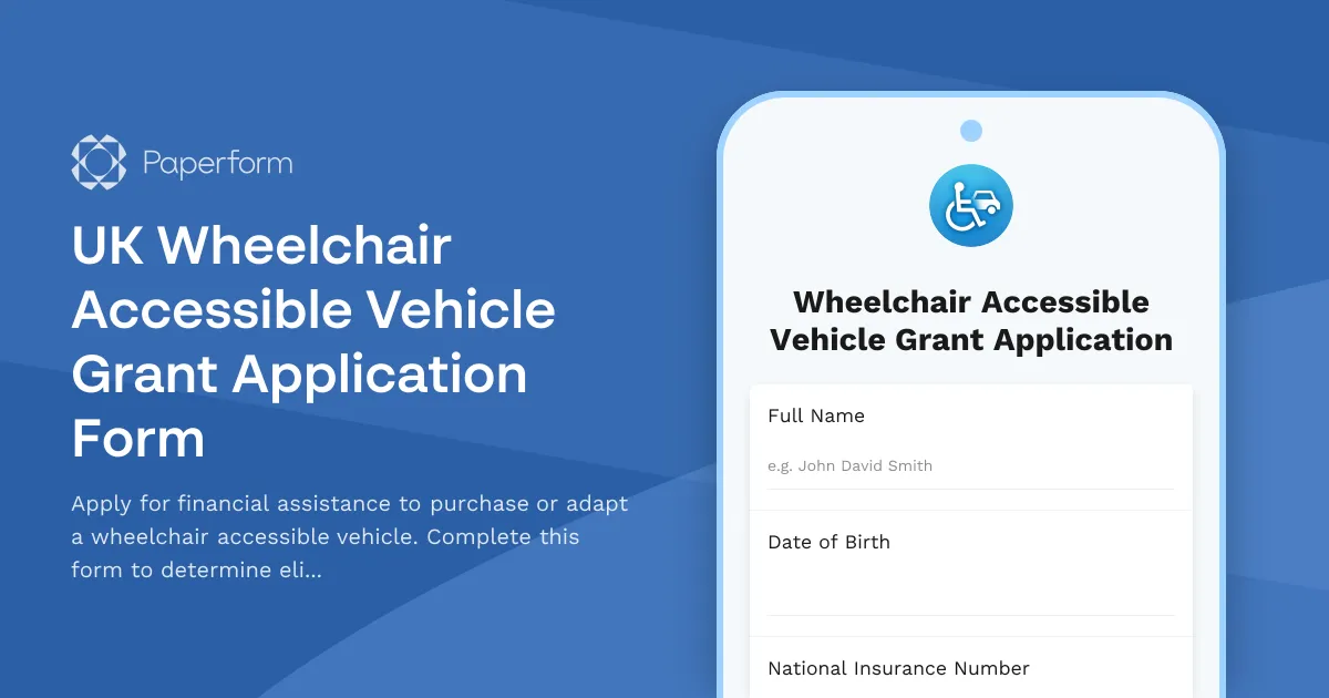 UK Wheelchair Accessible Vehicle Grant Application Form