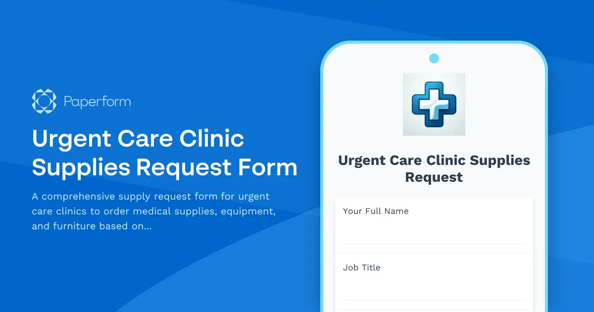 Urgent Care Clinic Supplies Request Form