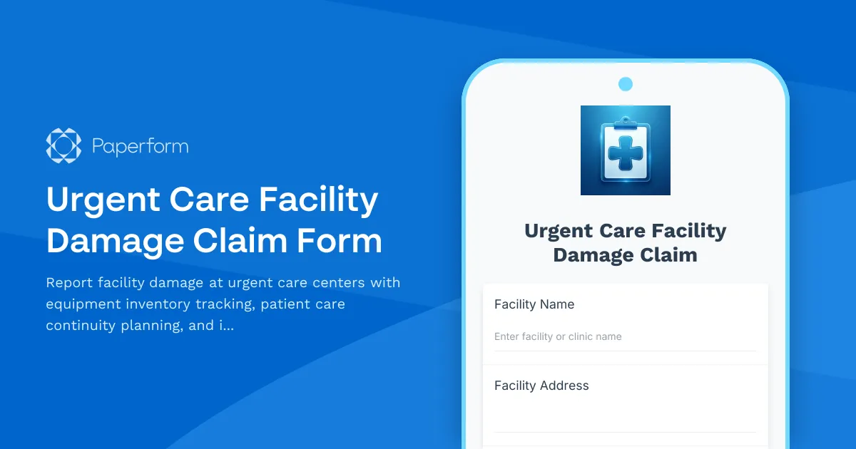 Urgent Care Facility Damage Claim Form
