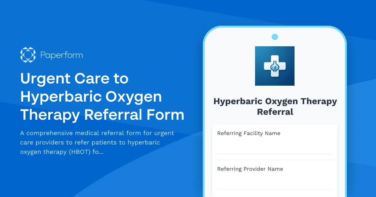 Urgent Care to Hyperbaric Oxygen Therapy Referral Form
