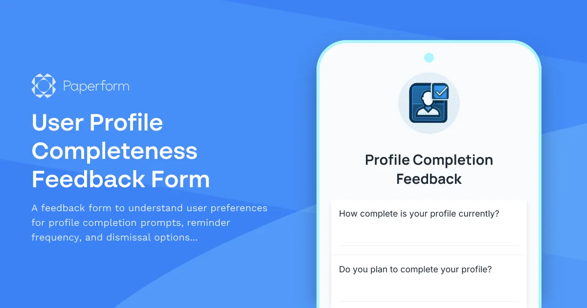 User Profile Completeness Feedback Form