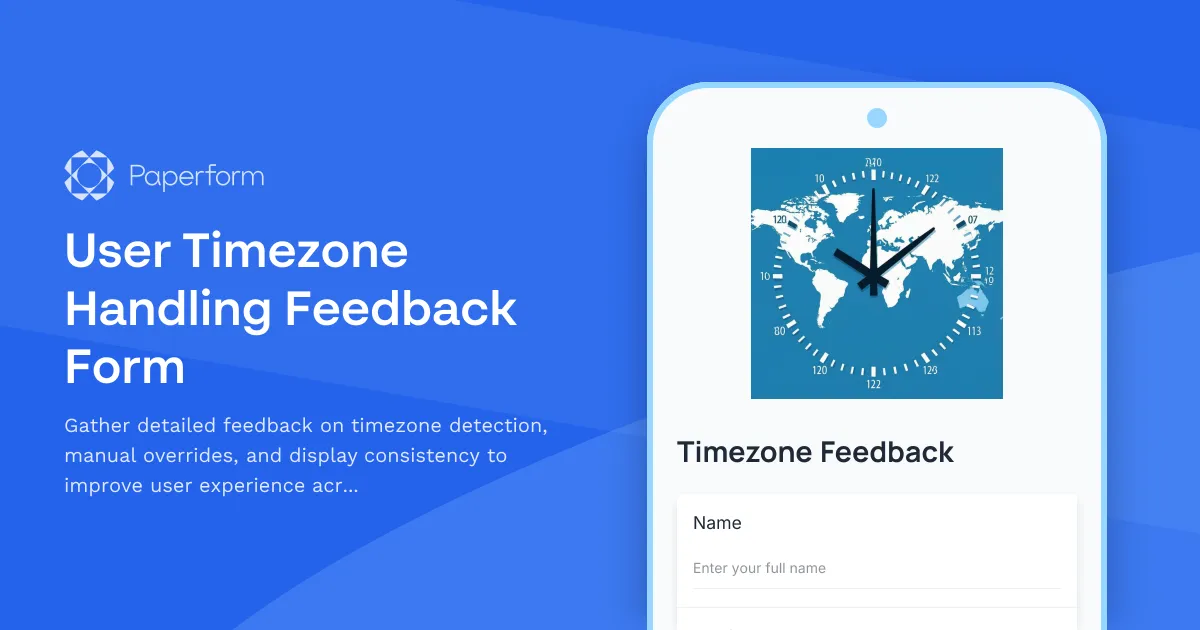 User Timezone Handling Feedback Form