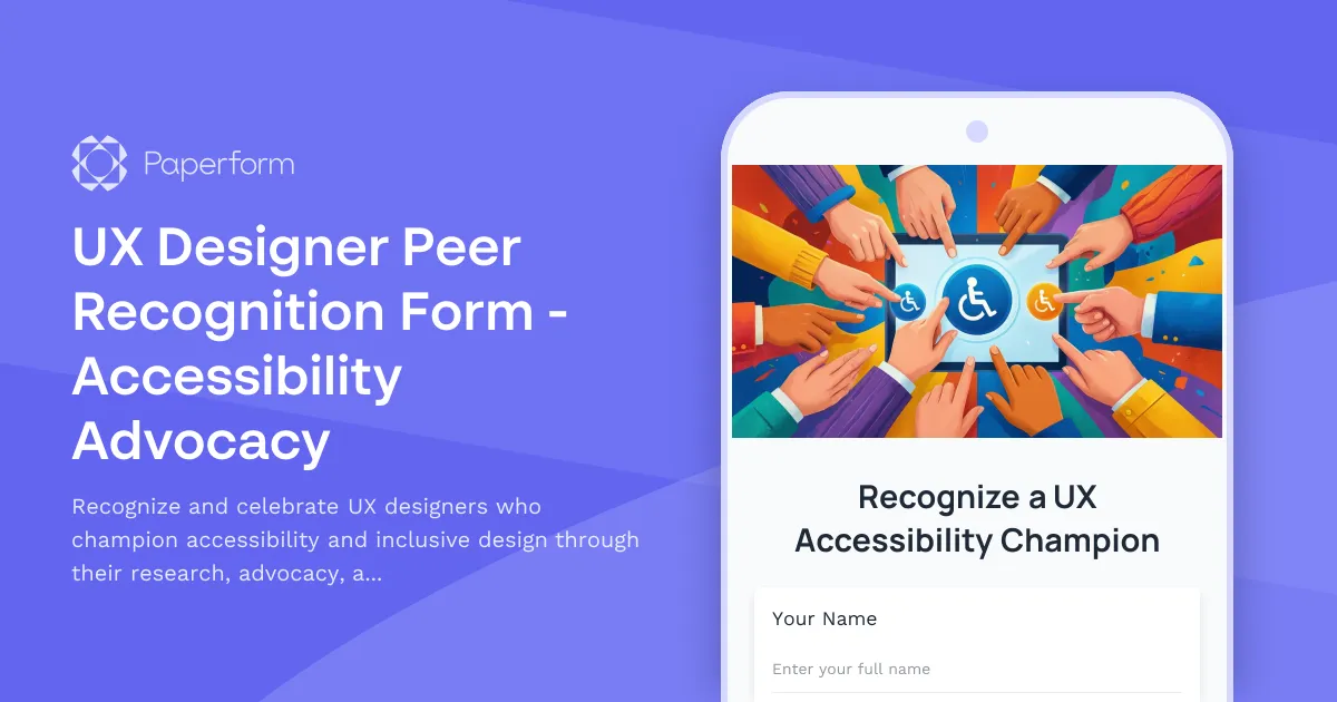 UX Designer Peer Recognition Form - Accessibility Advocacy
