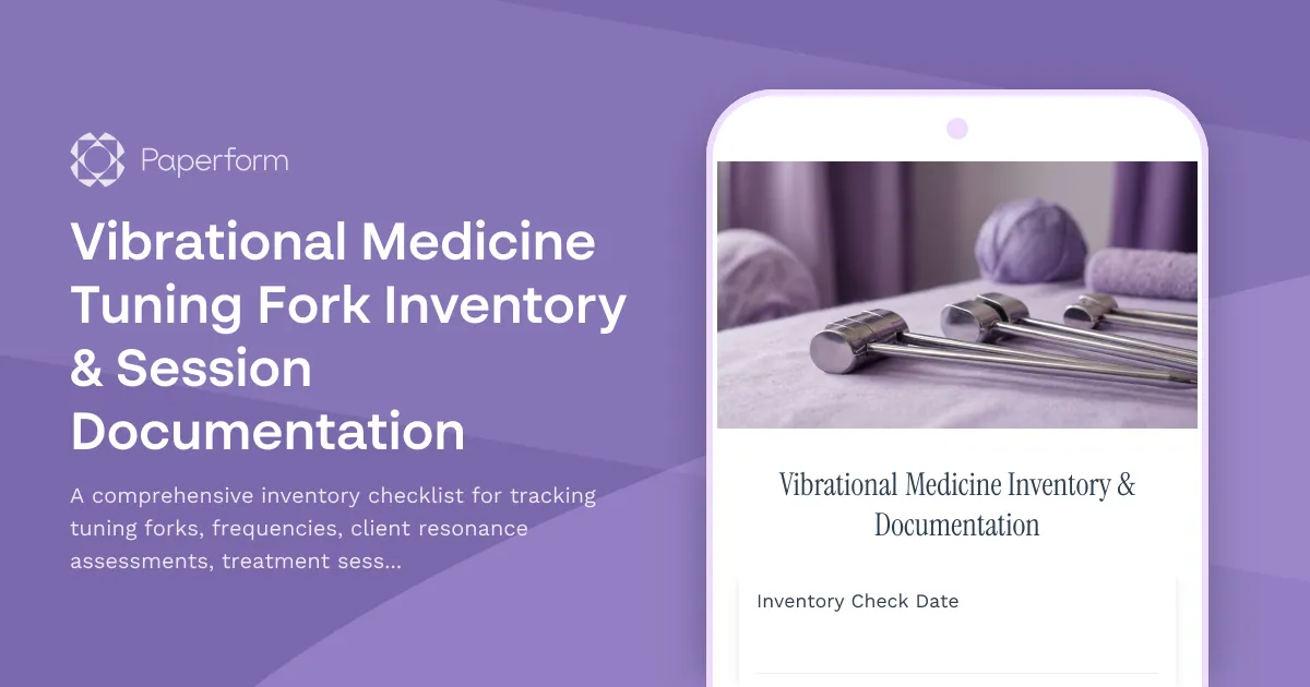 Vibrational Medicine Tuning Fork Inventory & Session Documentation