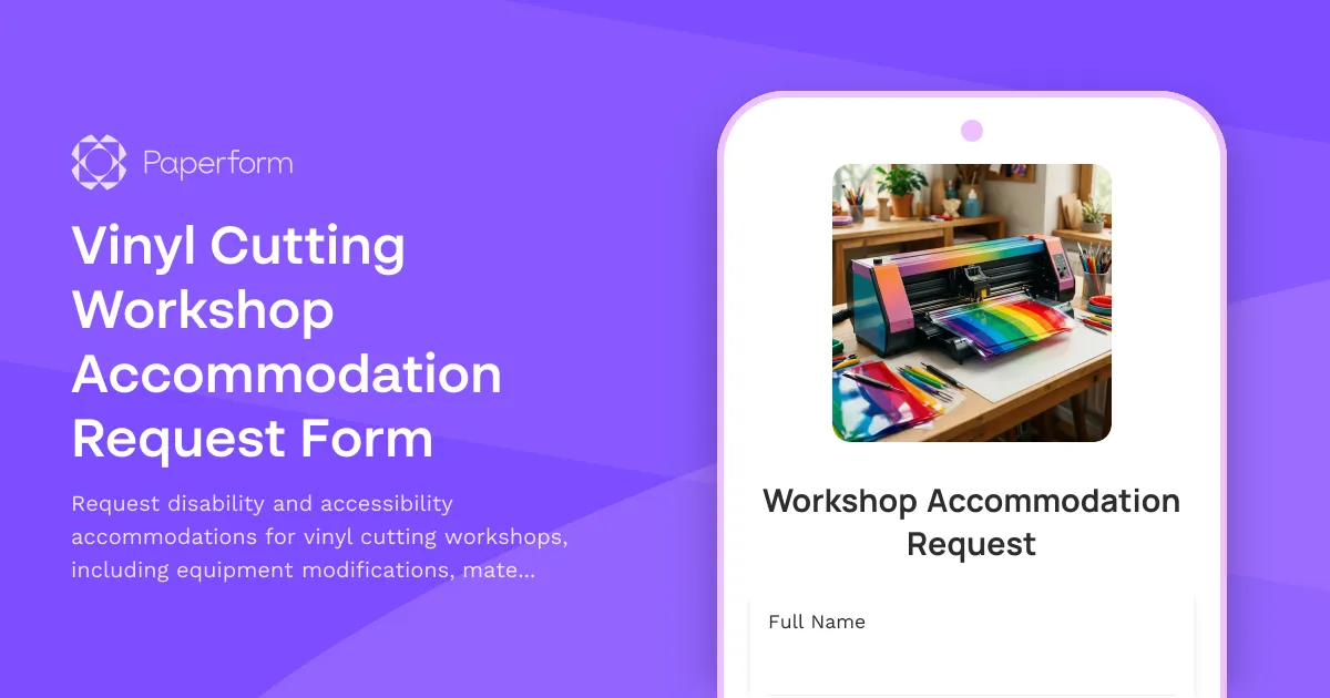 Vinyl Cutting Workshop Accommodation Request Form