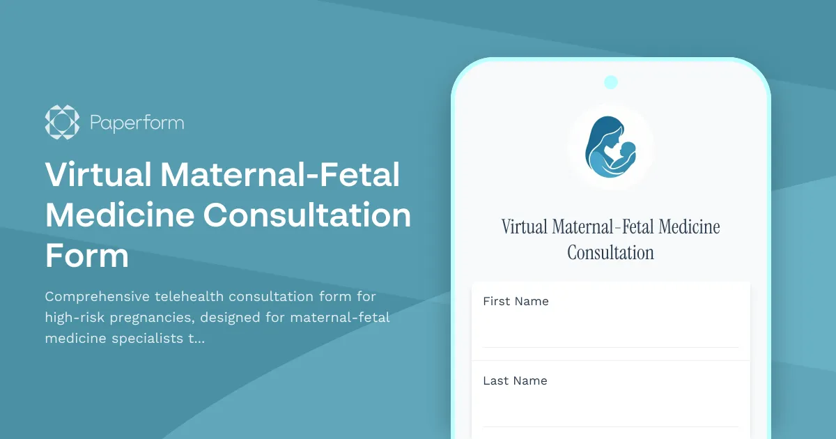Virtual Maternal-Fetal Medicine Consultation Form