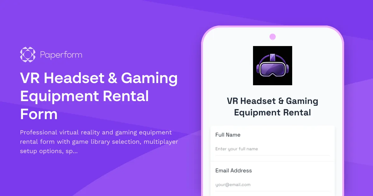 VR Headset & Gaming Equipment Rental Form