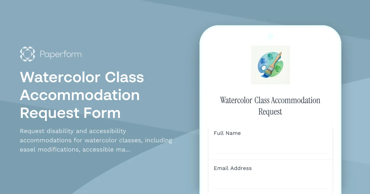 Watercolor Class Accommodation Request Form