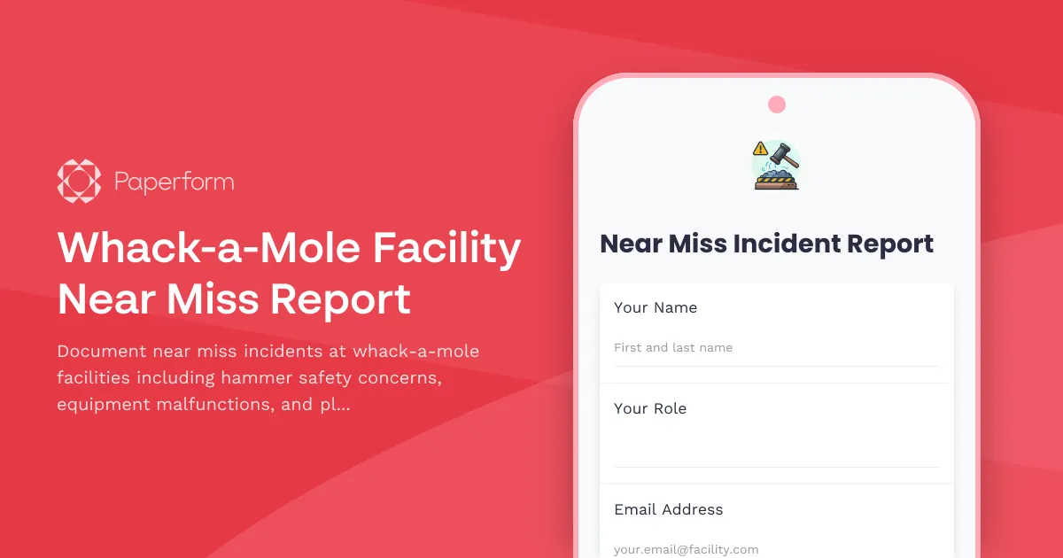 Whack-a-Mole Facility Near Miss Report