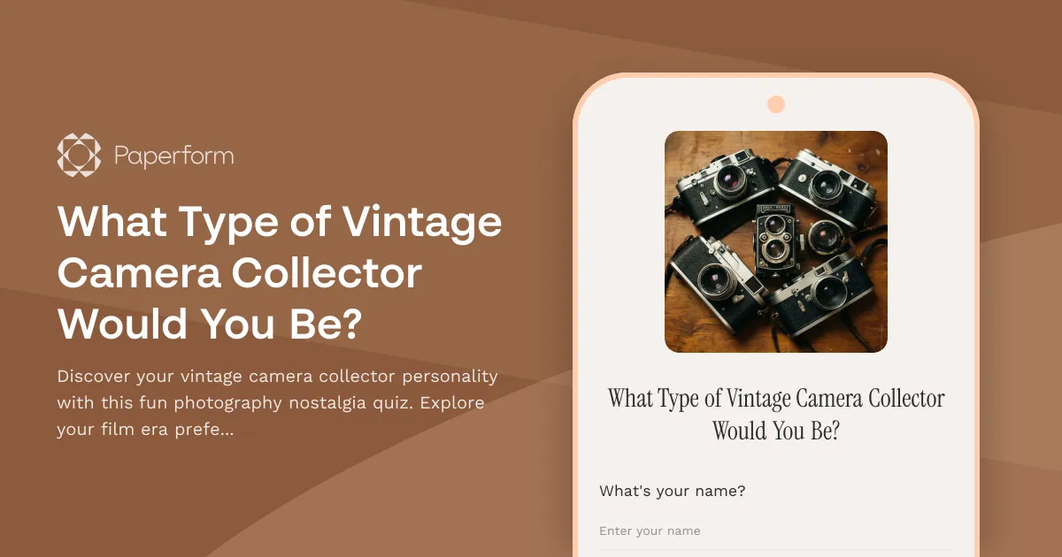 What Type of Vintage Camera Collector Would You Be?