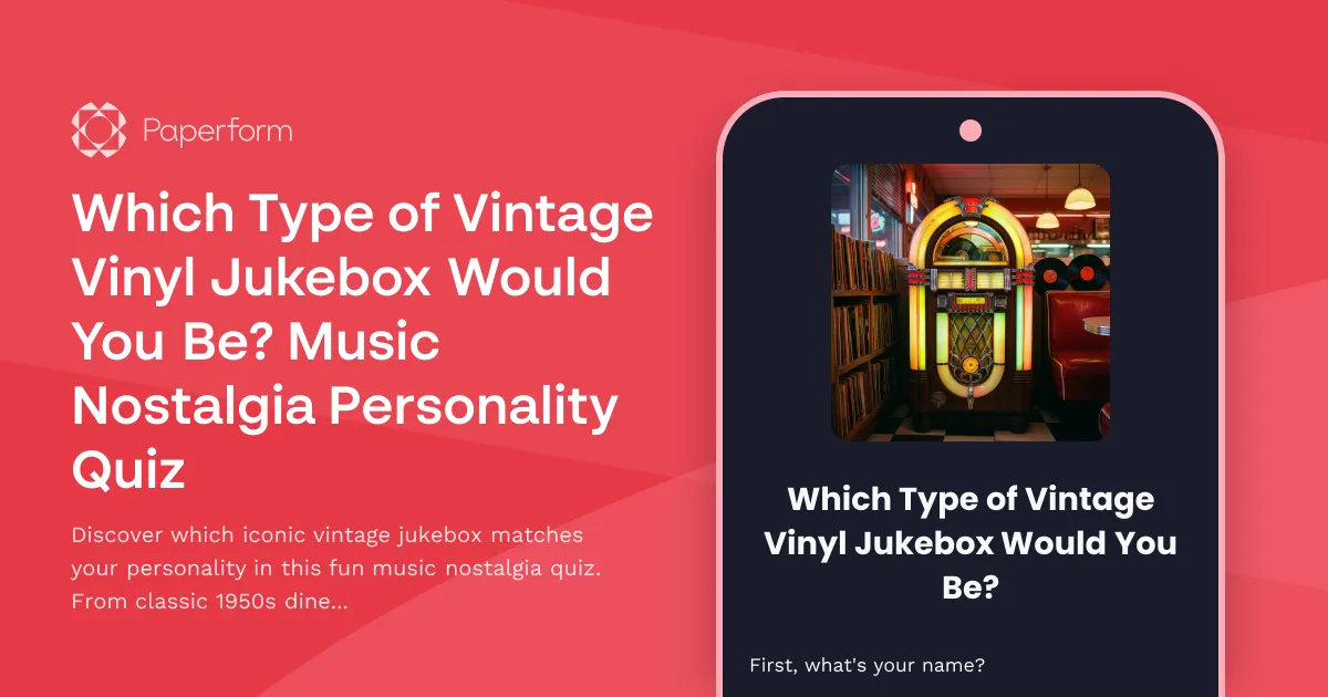 Which Type of Vintage Vinyl Jukebox Would You Be? Music Nostalgia Personality Quiz