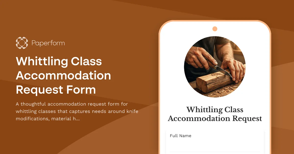 Whittling Class Accommodation Request Form