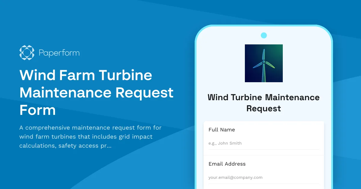 Wind Farm Turbine Maintenance Request Form