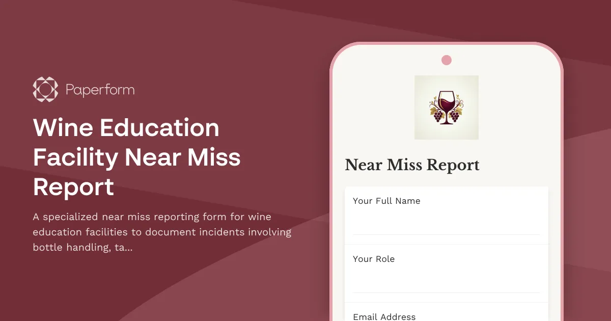Wine Education Facility Near Miss Report