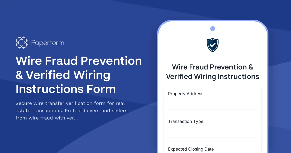 Wire Fraud Prevention & Verified Wiring Instructions Form