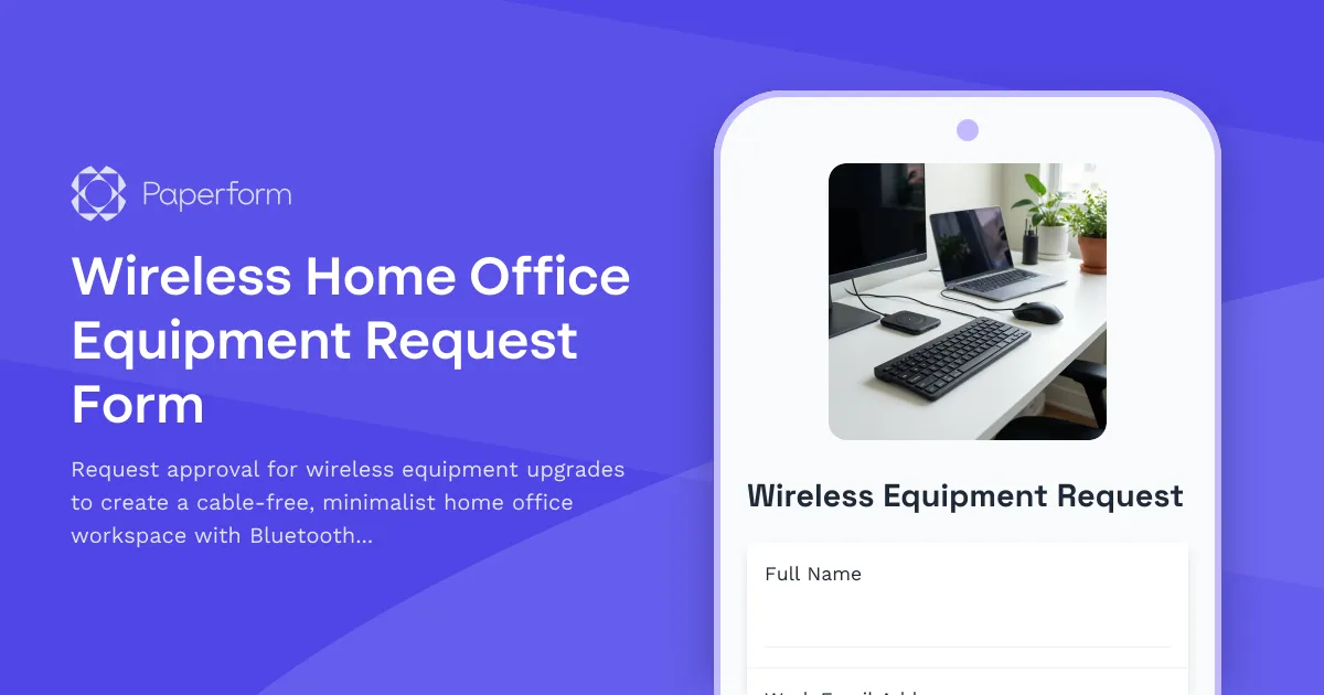 Wireless Home Office Equipment Request Form